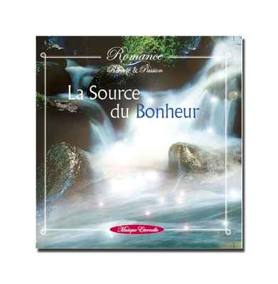 CD - La source du bonheur - réf. supprimée - Romance